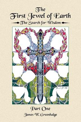 The First Jewel of Earth - James W Greenhalge
