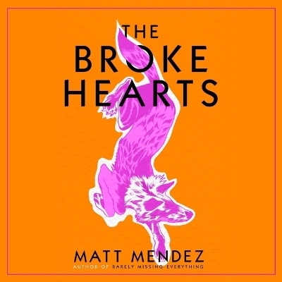 The Broke Hearts - Matt M&eacute;ndez