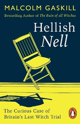 Hellish Nell - Malcolm Gaskill