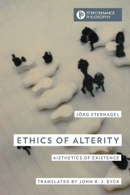 Ethics of Alterity - J&ouml;rg Sternagel