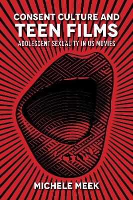 Consent Culture and Teen Films