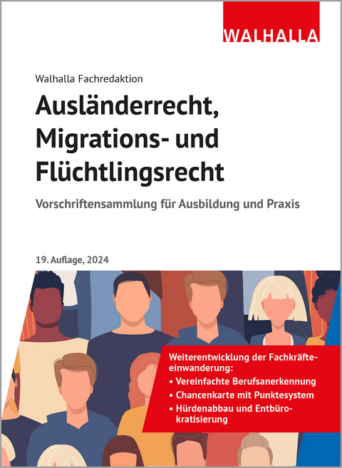 Ausländerrecht, Migrations- und Flüchtlingsrecht -  Walhalla Fachredaktion