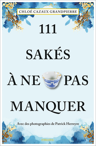 111 Sakés à ne pas manquer