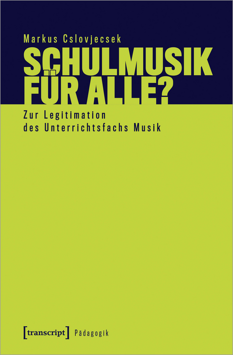 Schulmusik f&uuml;r alle? - Markus Cslovjecsek