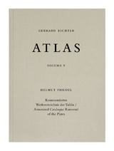 Gerhard Richter. Atlas Band V. Kommentiertes Werkverzeichnis der Tafeln / Annotated Catalogue Raisonn&eacute; of the Plates - 