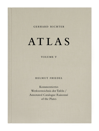 Gerhard Richter. Atlas Band V. Kommentiertes Werkverzeichnis der Tafeln / Annotated Catalogue Raisonné of the Plates