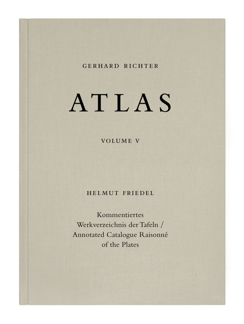 Gerhard Richter. Atlas Band V. Kommentiertes Werkverzeichnis der Tafeln / Annotated Catalogue Raisonn&eacute; of the Plates - 