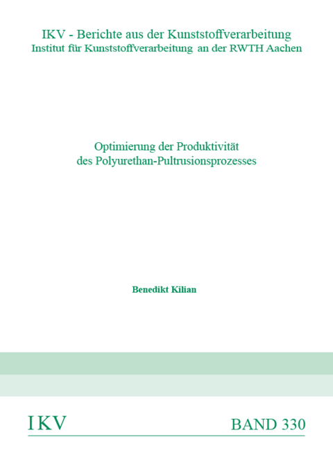Optimierung der Produktivit&auml;t des Polyurethan-Pultrusionsprozesses - Benedikt Kilian