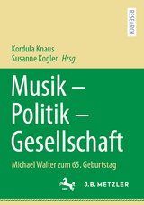 Musik &ndash; Politik &ndash; Gesellschaft - 