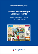 Aspekte der Vorarlberger Landesgeschichte - 