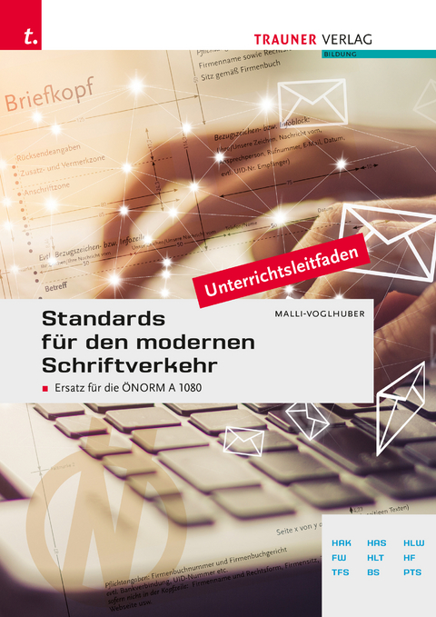 Standards f&uuml;r den modernen Schriftverkehr - Claudia Andrea Malli-Voglhuber