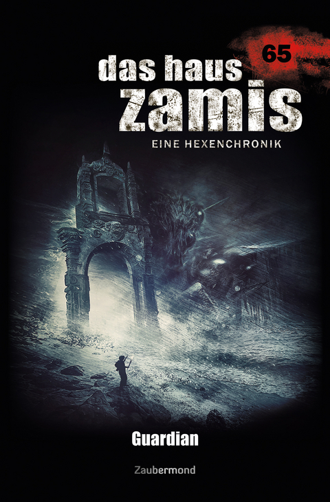Das Haus Zamis 65 &ndash; Guardian - Logan Dee, Michael Marcus Thurner