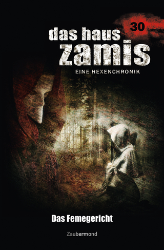 Das Haus Zamis 30 – Das Femegericht