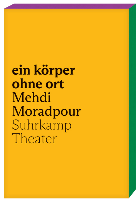 ein körper ohne ort - Mehdi Moradpour