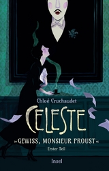 C&eacute;leste &ndash; &raquo;Gewiss, Monsieur Proust&laquo; - Chlo&eacute; Cruchaudet