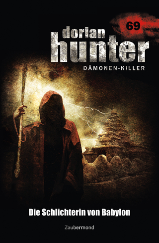 Dorian Hunter Buch 69 – Die Schlichterin von Babylon