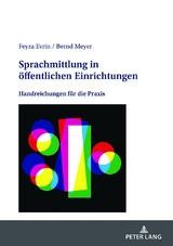 Sprachmittlung in &ouml;ffentlichen Einrichtungen - Feyza Evrin, Bernd Meyer