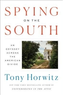 Spying on the South - Tony Horwitz