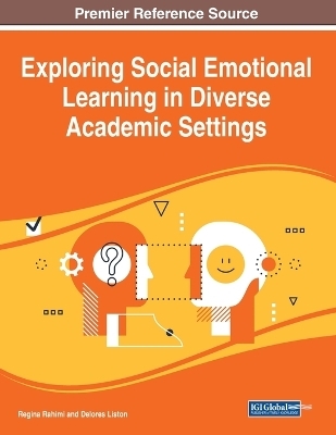 Exploring Social Emotional Learning in Diverse Academic Settings