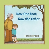 Now One Foot, Now the Other - DePaola, Tomie