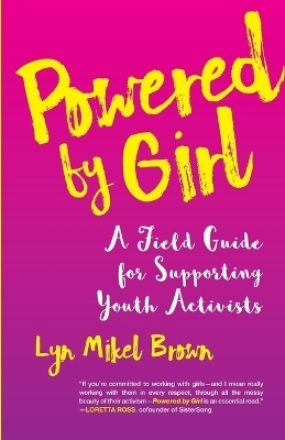 Powered by Girl - Lyn Mikel Brown
