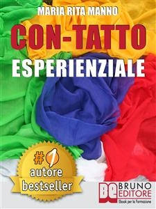 Con-Tatto Esperenziale - MARIA RITA MANNO