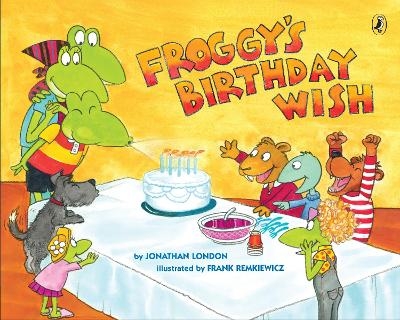 Froggy's Birthday Wish - Jonathan London