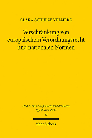 Verschränkung von europäischem Verordnungsrecht und nationalen Normen