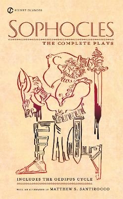 Sophocles: The Complete Plays -  Sophocles