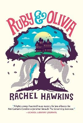 Ruby and Olivia - Rachel Hawkins
