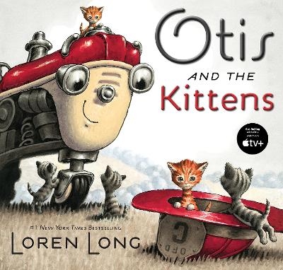 Otis and The Kittens - Loren Long