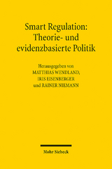 Smart Regulation: Theorie- und evidenzbasierte Politik - 
