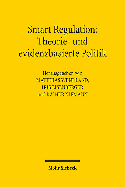 Smart Regulation: Theorie- und evidenzbasierte Politik - 