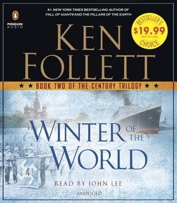 Winter of the World - Ken Follett