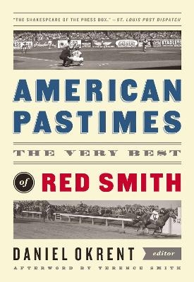 American Pastimes: The Very Best of Red Smith