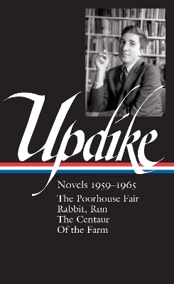 John Updike: Novels 1959-1965 (LOA #311) - John Updike