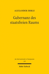 Gubernanz des staatsfreien Raums - Alexander Ehrle
