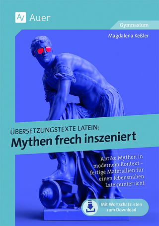 Übersetzungstexte Latein - Mythen frech inszeniert