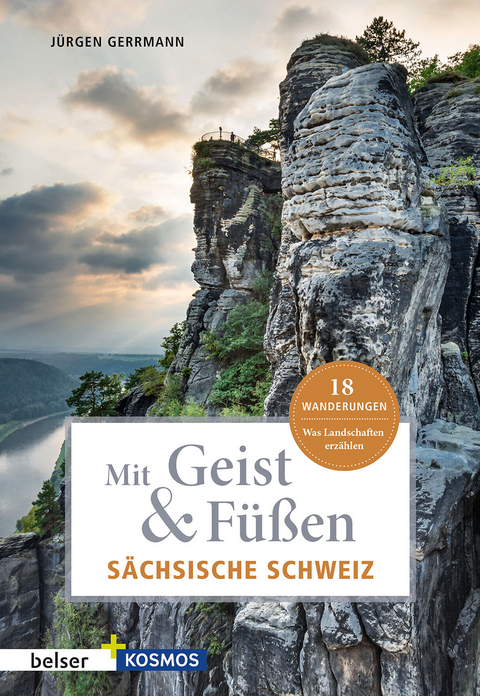 Mit Geist & F&uuml;&szlig;en S&auml;chsische Schweiz - J&uuml;gen Gerrmann