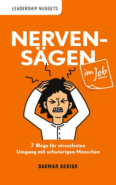 Nervens&auml;gen im Job - Dagmar Gerigk