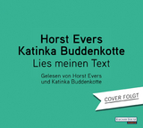 Lies meinen Text - Horst Evers, Katinka Buddenkotte