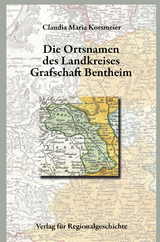 Nieders&auml;chsisches Ortsnamenbuch / Die Ortsnamen des Landkreises Grafschaft Bentheim - Claudia Maria Korsmeier