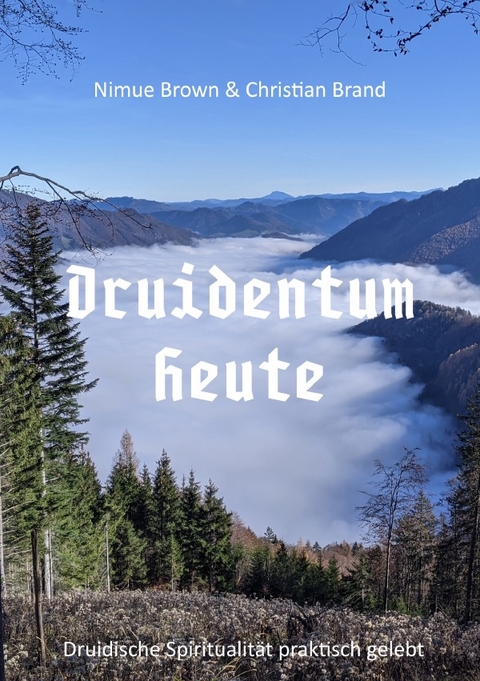 Druidentum Heute - Christian Brand, Nimue Brown