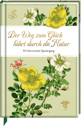 Der Weg zum Gl&uuml;ck f&uuml;hrt durch die Natur