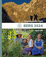 BERG 2024 - Alpenvereinsjahrbuch - Deutscher Alpenverein; Österreichischer Alpenverein; Alpenverein Südtirol