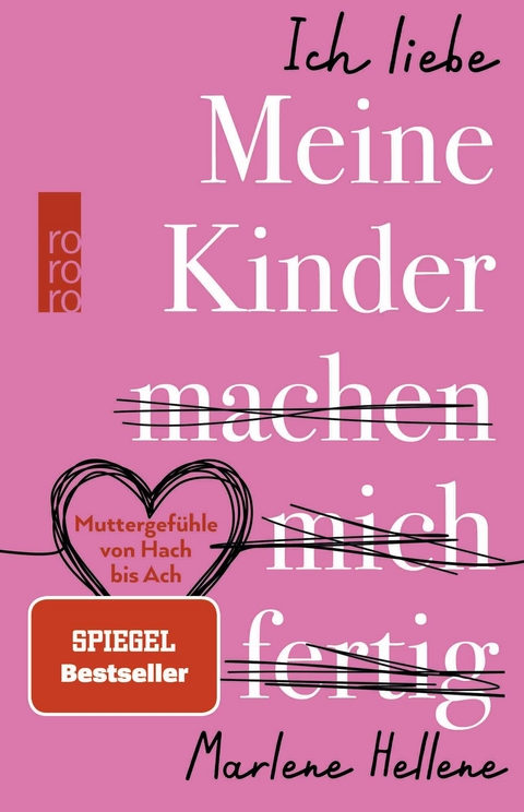 Ich liebe meine Kinder machen mich fertig - Marlene Hellene