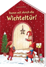 Komm mit durch die Wichtelt&uuml;r!