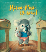 Meine Hose ist weg! - Christine Naumann-Villemin