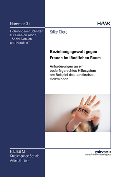 Beziehungsgewalt gegen Frauen im l&auml;ndlichen Raum - Silke Clerc
