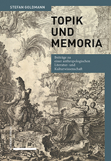 Topik und Memoria - Stefan Goldmann